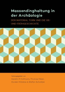 0 Hofmann, Meier, Molders & Schreiber (eds) 2016 - Massendinghaltung in der archaologie - E-book_Seite_001
